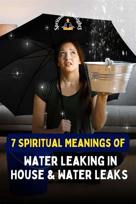 spiritual meaning of water leaking in house|The Spiritual Meaning of Water Leaks in a House